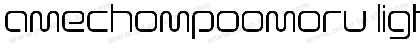 amechompoomoru light字体转换